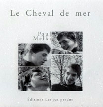 Le cheval de mer de Paul Melki